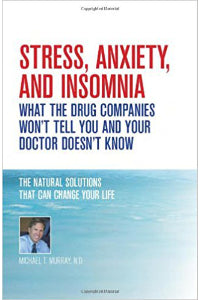 Stress Anxiety & Insomnia (Michael T. Murray N.D)