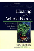 Healing With Whole Foods (Paul Pitchard)
