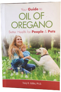 Your Guide To Oil Of Oregano (Tracy K. Gibbs Ph.D)