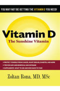 Vitamin D The Sunshine Vitamin (Zoltan Rona MD. MSc)